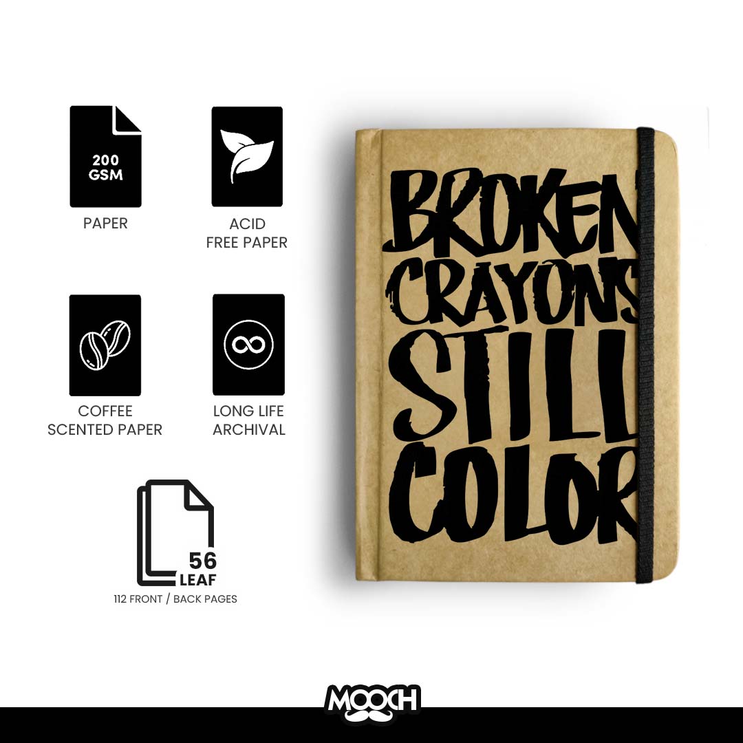Mooch Diary Broken Crayons Still Colour