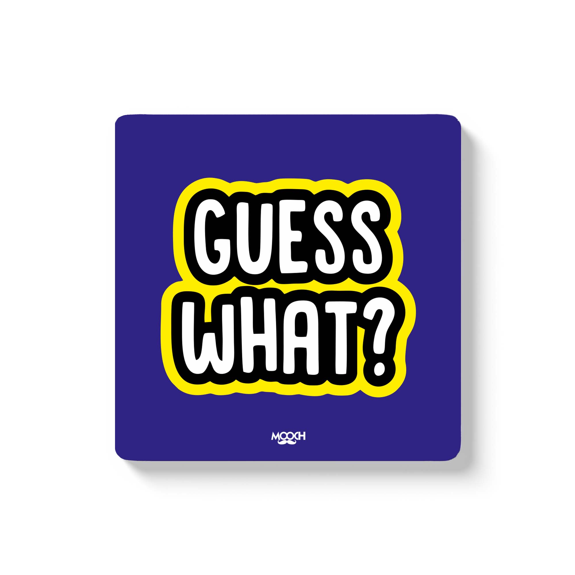 Mooch Magnetic Coaster - Guess What Mooch
