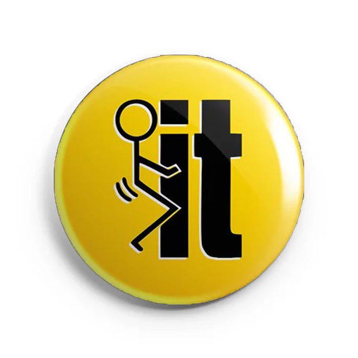 Mooch Magnetic Badge - Fuck It Mooch