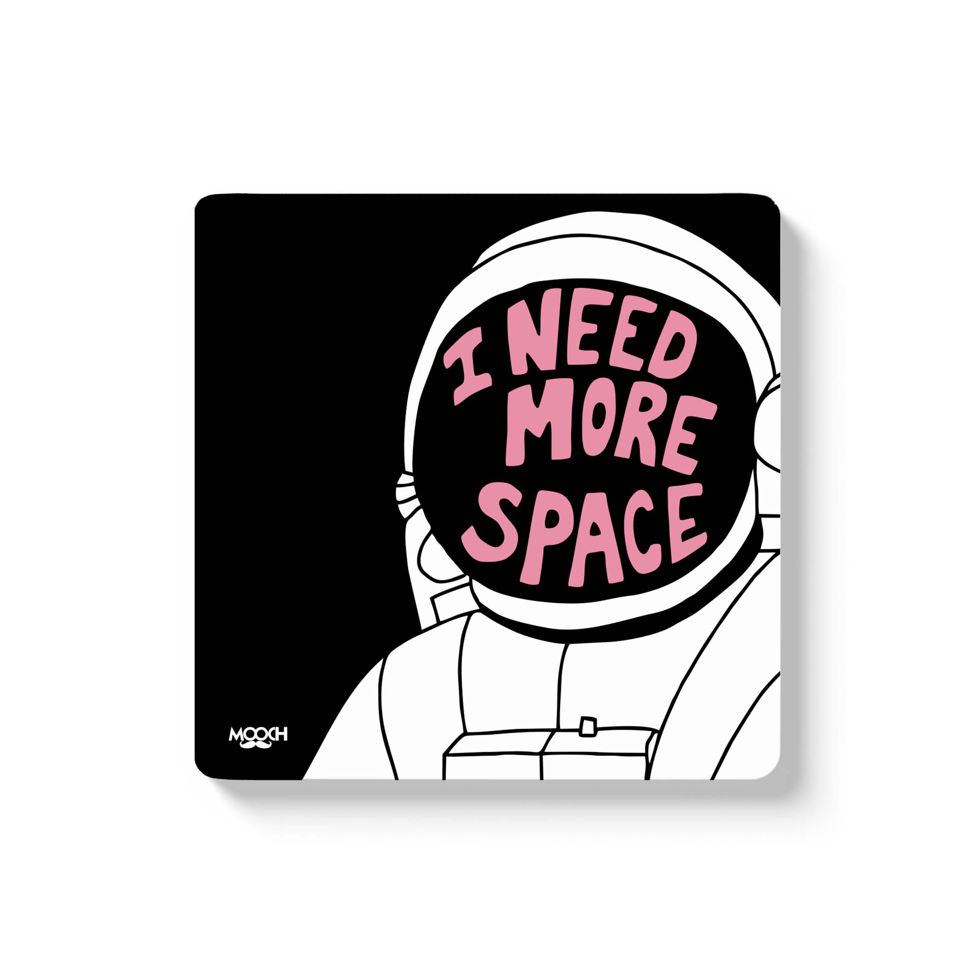 Mooch Magnetic Coaster - I Need More Space