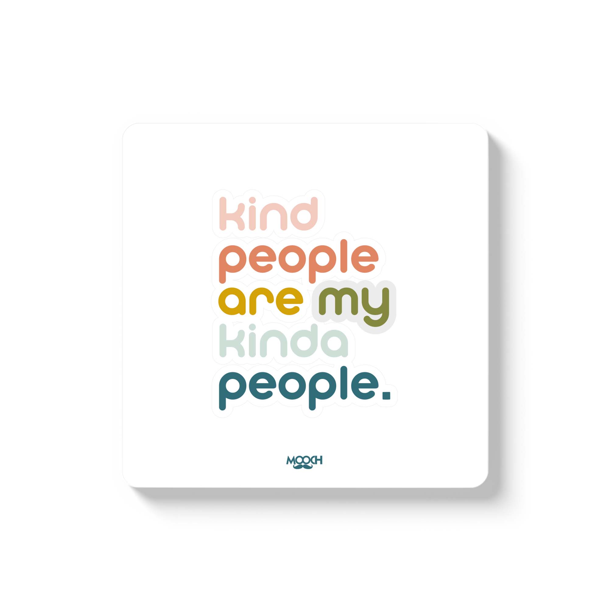 Mooch Magnetic Coaster - Kind People