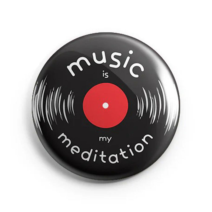 Mooch Magnetic Badge - Music Is My Meditation Mooch