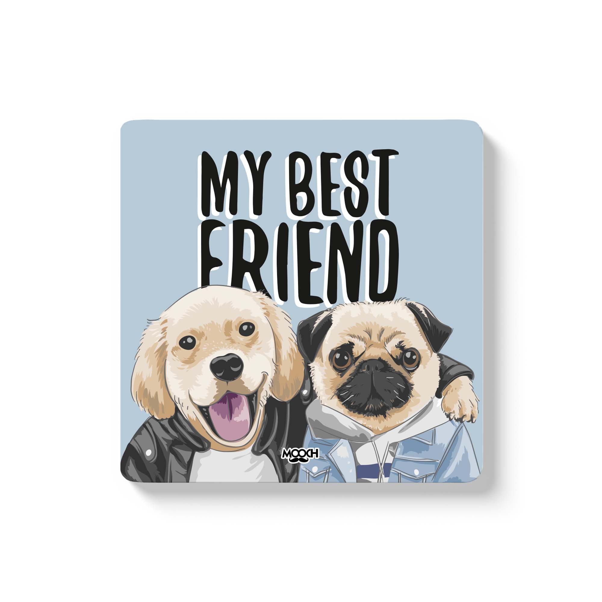 Mooch Magnetic Coaster - My Best Friend