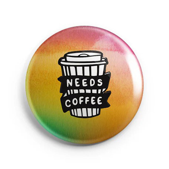 Mooch Magnetic Badge - Needs Coffee Mooch