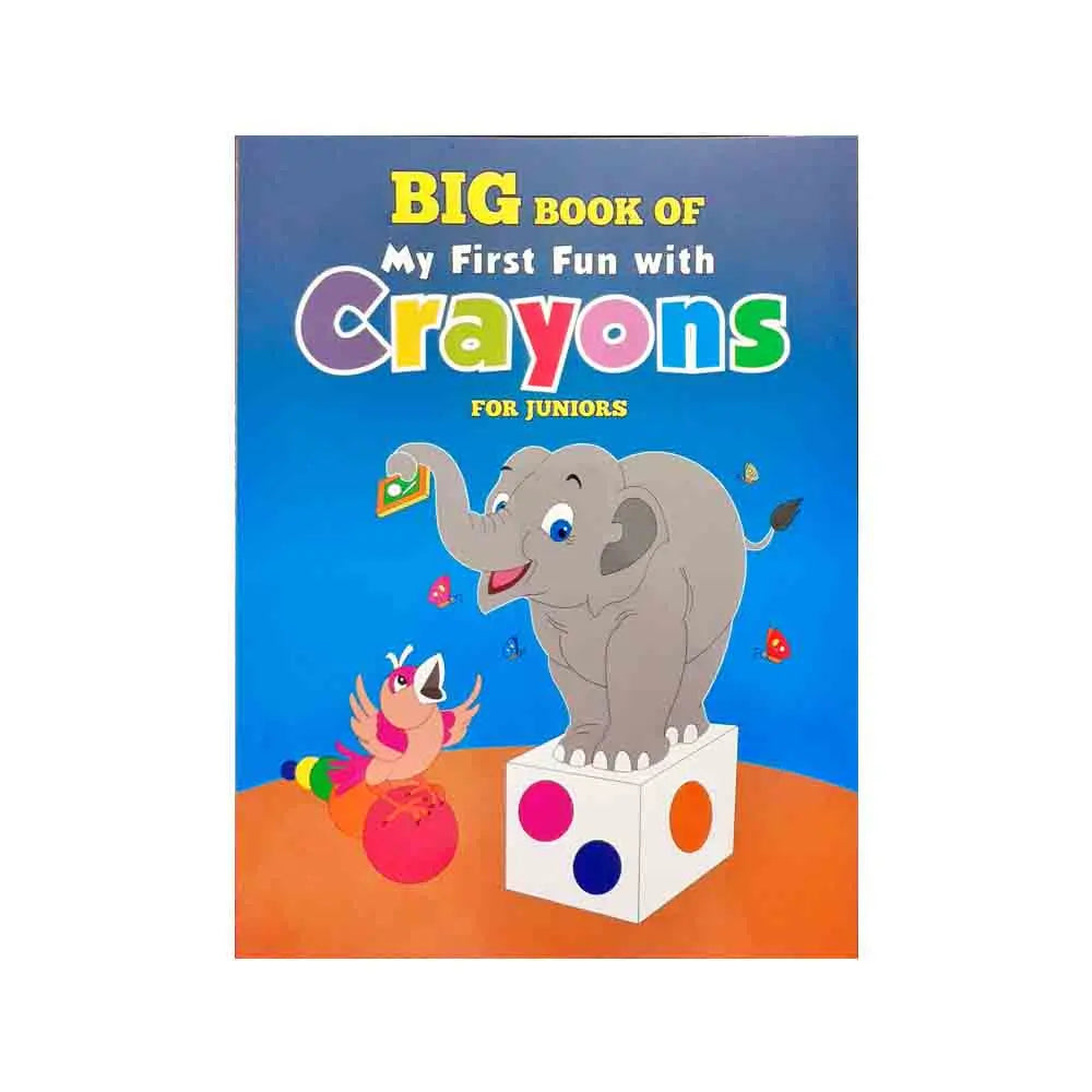 Big Book of My First Fun with Crayons by Shree Book Shree Book