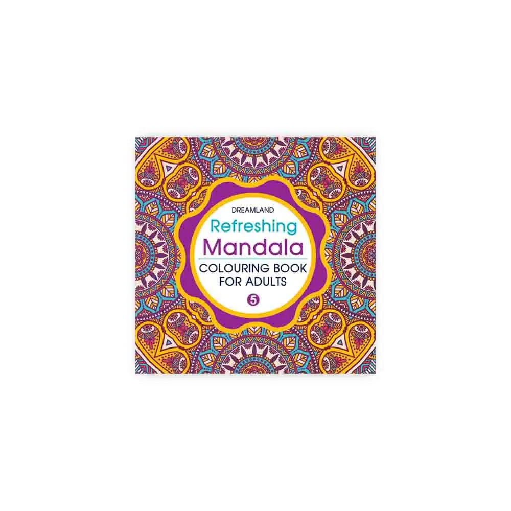Dreamland Refreshing Mandala Colouring Book For Adults-Book 5 Dreamland